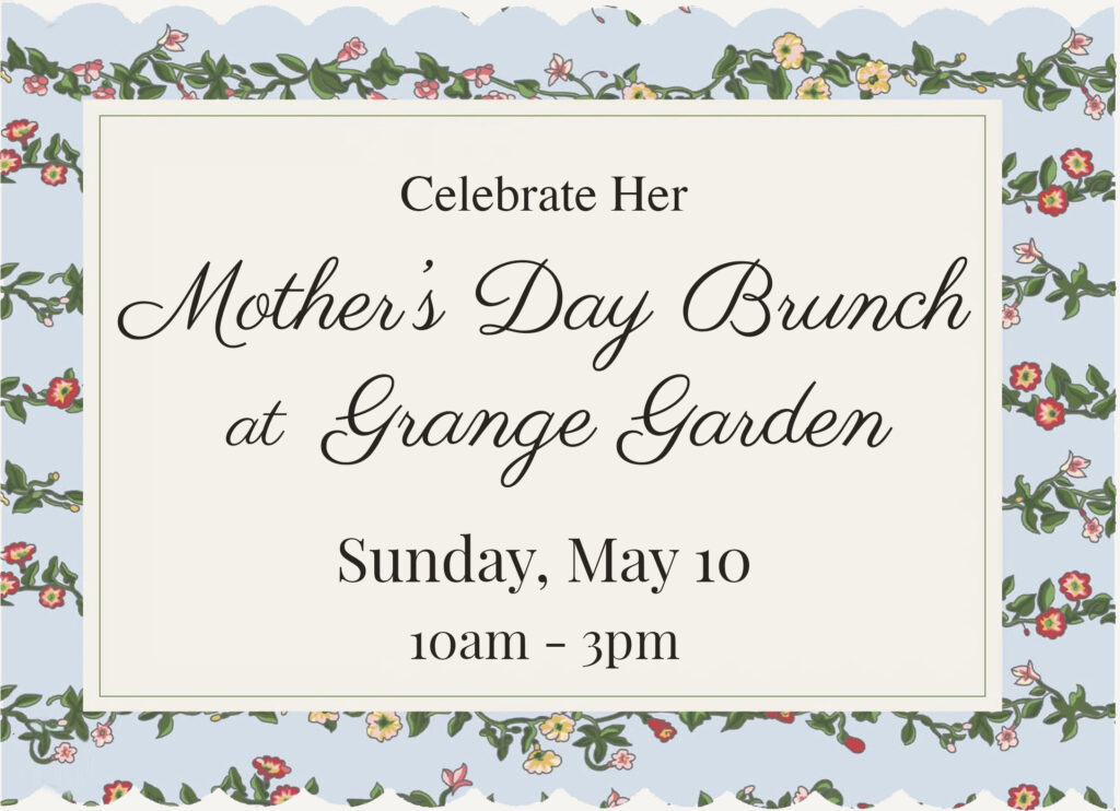 Celebrate Mother's Day at Grange Garden